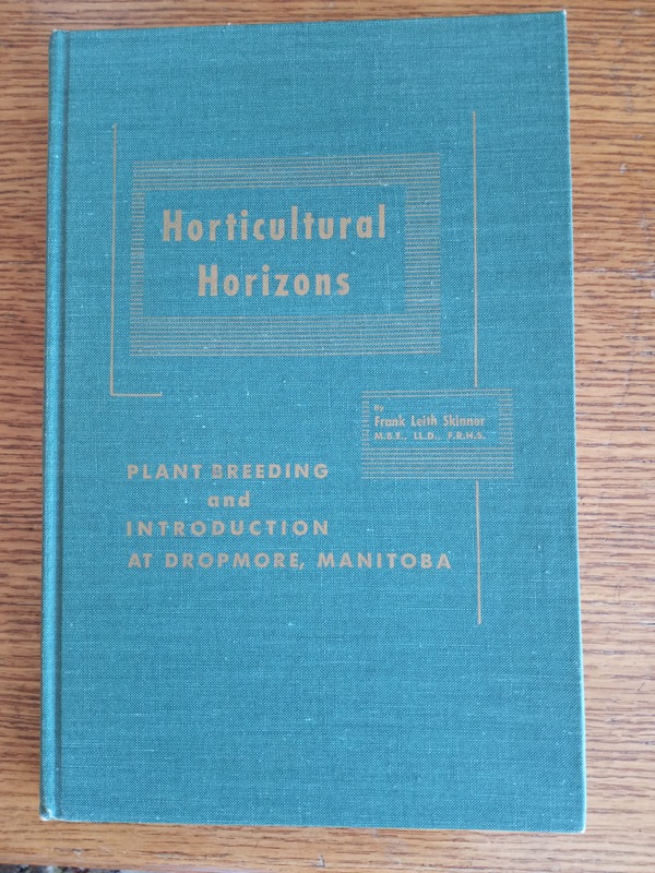 'Horticultural Horizons:  Plant Breeding and Introduction
at Dropmore, Manitoba'  photo